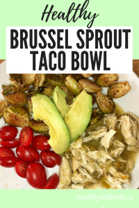 Brussel Sprout Taco Bowl
