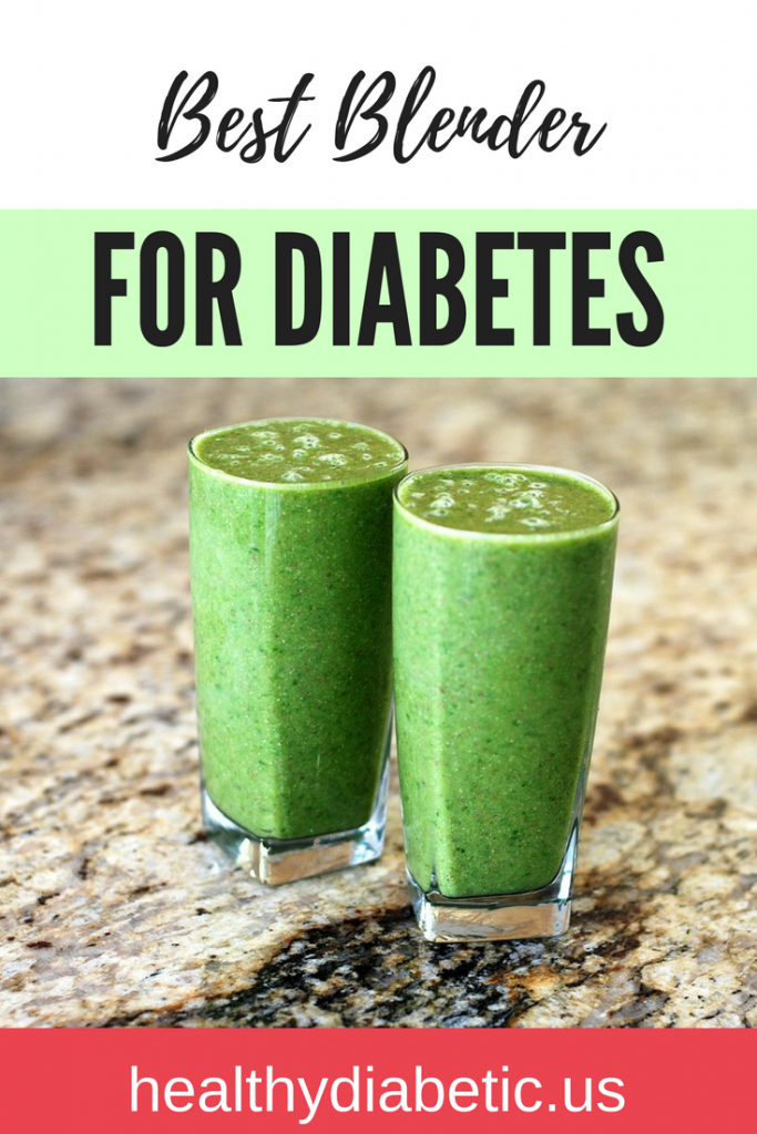 best-blender-for-diabetes-healthy-blender-diabetic-blender - Healthy ...