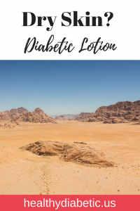 Diabetic Dry Skin - Diabetic Lotion